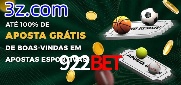 922Bet Ate 100% de Aposta Gratis